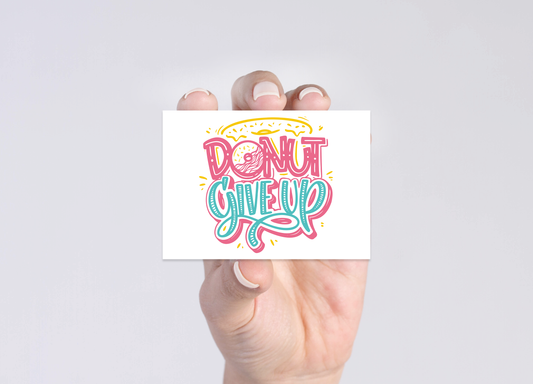 Donut Give Up - Mini
