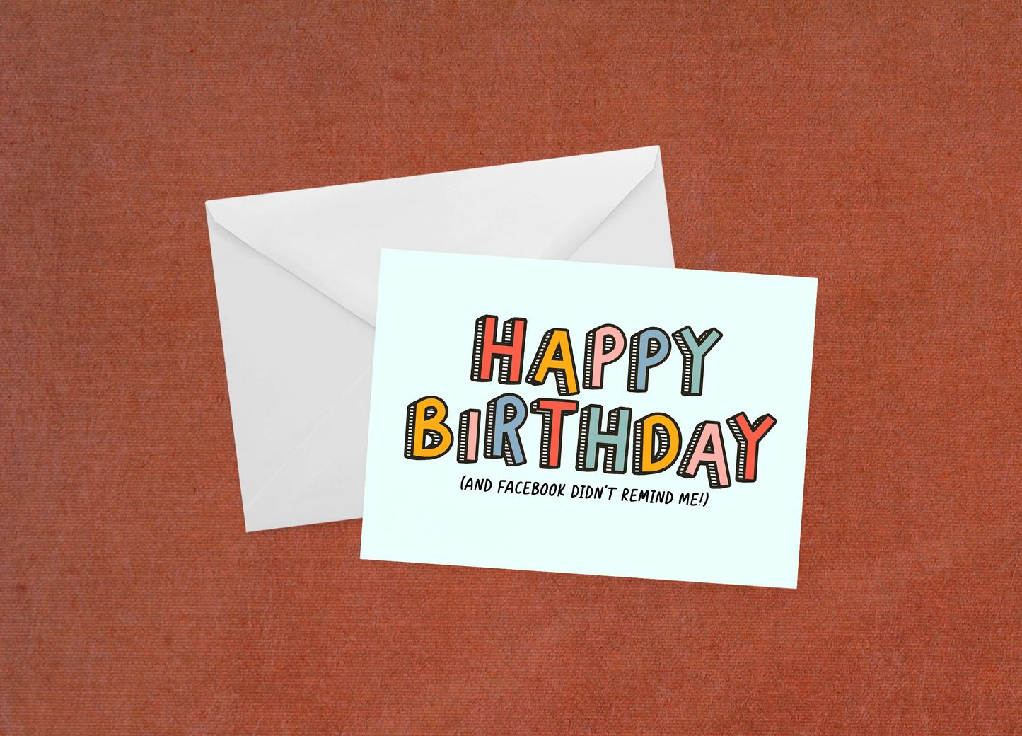 Happy Birthday (Not From Facebook) - Flat Card