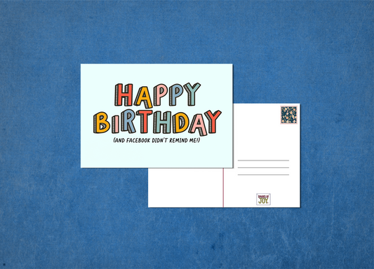 Happy Birthday (Not From Facebook) - Postcard