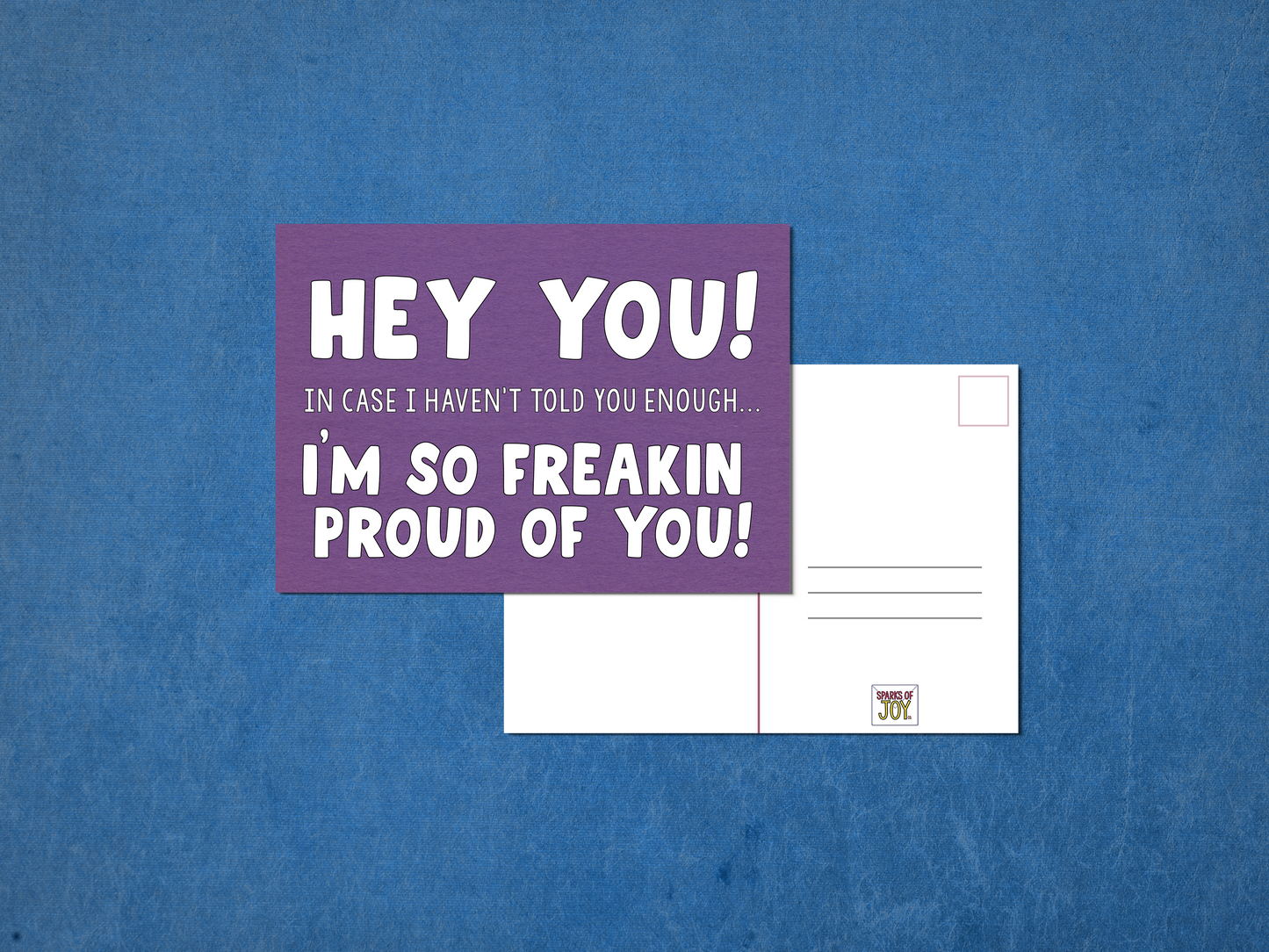 Hey You! I'm Proud of You - Postcard