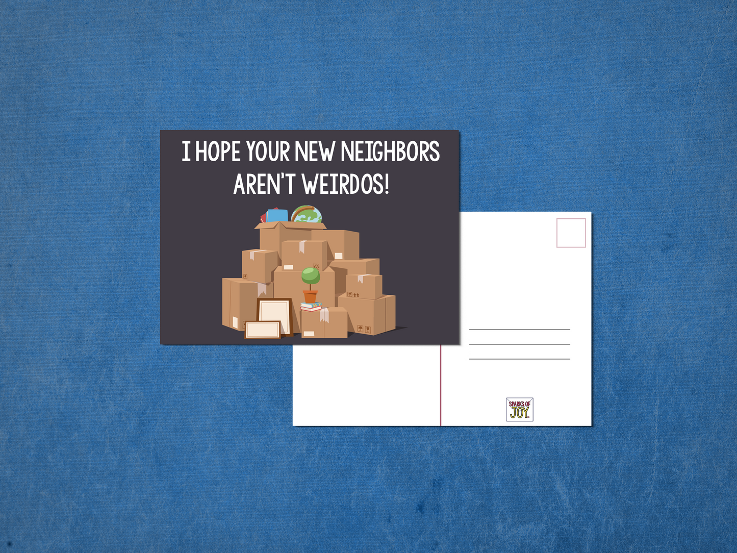 I Hope Your Neighbors Aren't Weirdos - Postcard