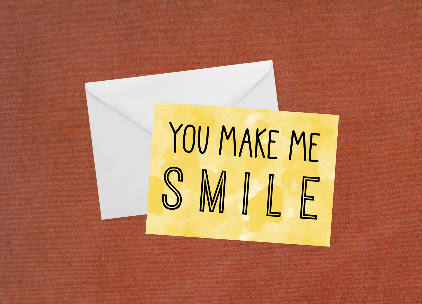 You Make Me Smile - Flat Card